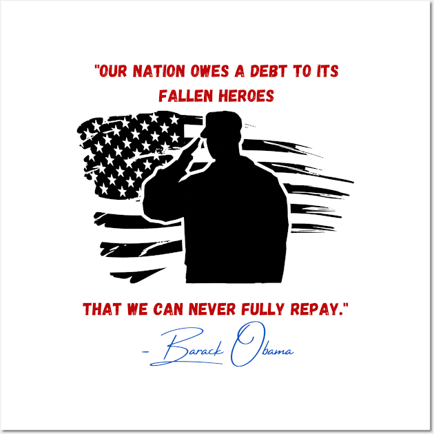 Nation Owes a Debt Memorial Day Fallen Heroes Flag Wall Art by Lone Wolf Works